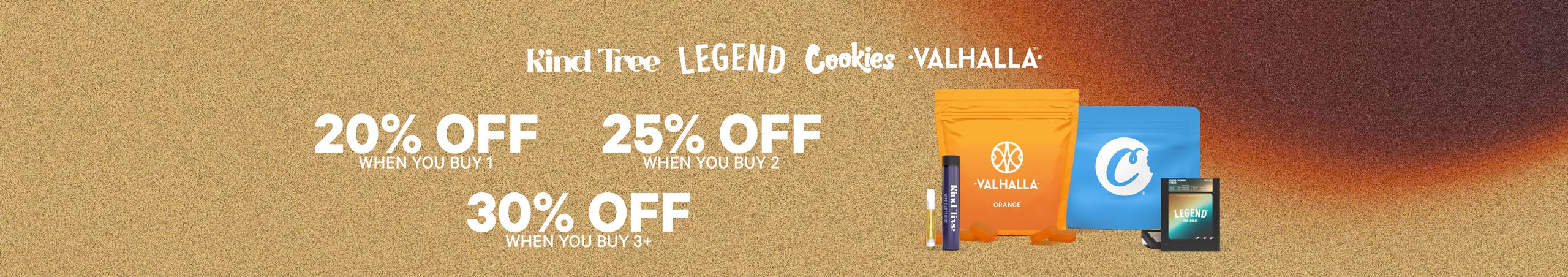 Cannabis Promo, Cannabis Sales, Cannabis Discounts, Cannabis on Sale, 20% Off 1 Item, 25% Off 2 Items, 30% Off 3+ Items