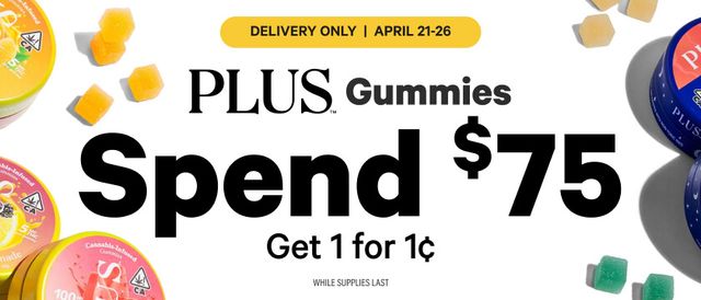 Cannabis Promo, Cannabis Sales, Cannabis Discounts, Cannabis on Sale, DELIVERY EXCLUSIVE! Spend $75 get a 20-Pack PLUS for $0.01