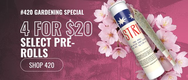 Cannabis Promo, Cannabis Sales, Cannabis Discounts, Cannabis on Sale, 4 for $20 Pre-rolls