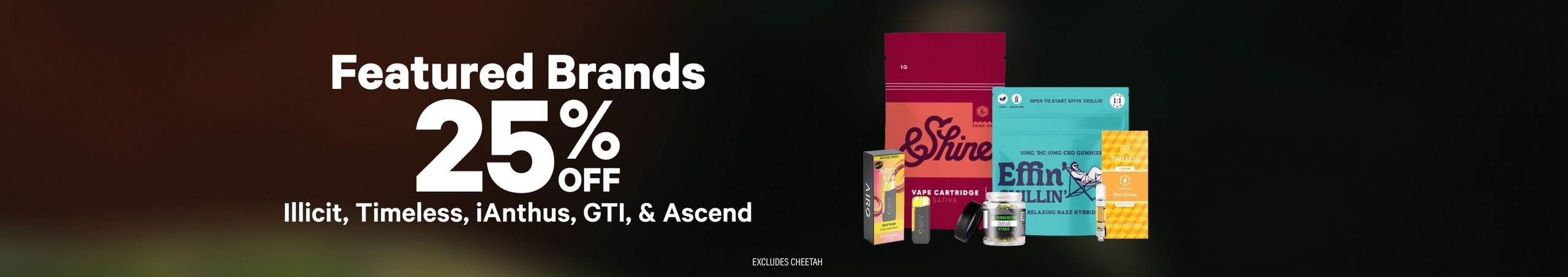 Cannabis Promo, Cannabis Sales, Cannabis Discounts, Cannabis on Sale, 25% Off Featured Brands