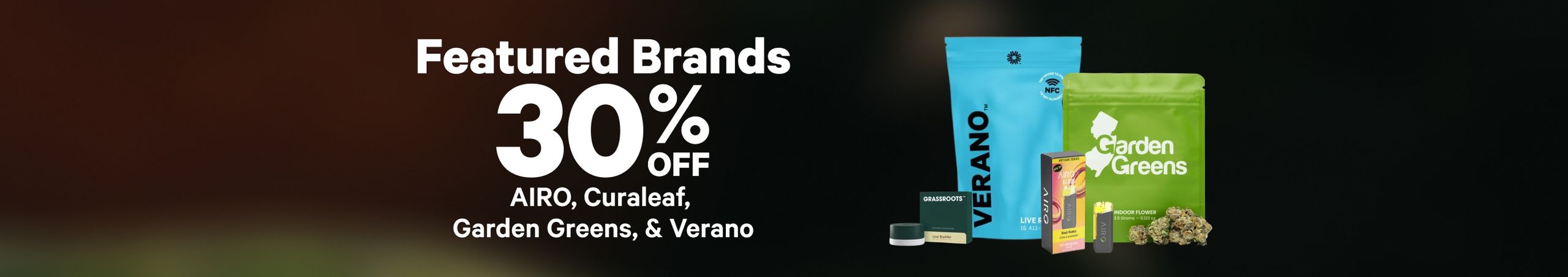 Cannabis Promo, Cannabis Sales, Cannabis Discounts, Cannabis on Sale, 30% Off Featured Brands