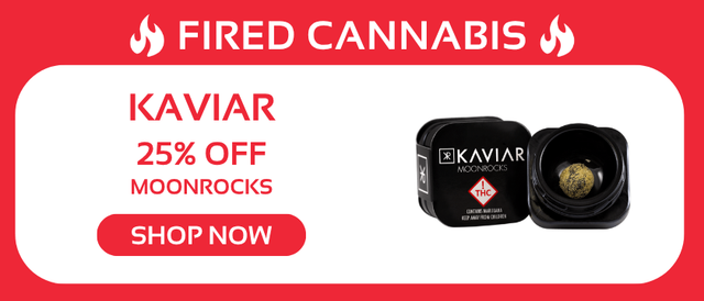 Cannabis Promo, Cannabis Sales, Cannabis Discounts, Cannabis on Sale, Kaviar Moonrocks: 25% OFF