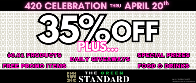 Cannabis Promo, Cannabis Sales, Cannabis Discounts, Cannabis on Sale, 420 Sale - 35% Off!!!!