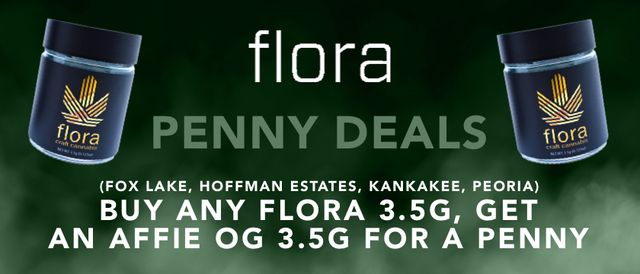 Cannabis Promo, Cannabis Sales, Cannabis Discounts, Cannabis on Sale, Buy any Flora 3.5g get Affie OG 3.5g for $0.01