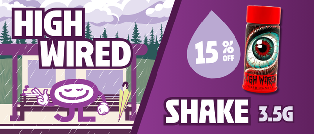 Cannabis Promo, Cannabis Sales, Cannabis Discounts, Cannabis on Sale, 15% Off High Wired 3.5G Shake