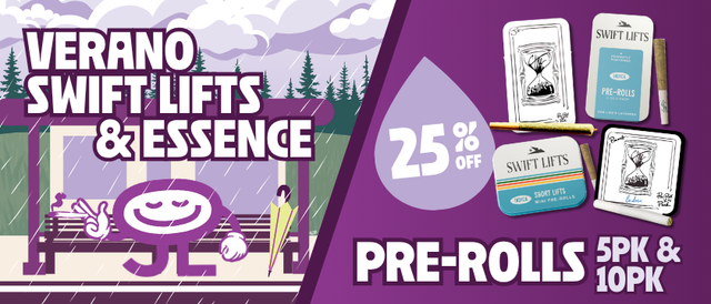 Cannabis Promo, Cannabis Sales, Cannabis Discounts, Cannabis on Sale, 25% Off Verano & Essence Swift Lift Multi Pack Pre-Rolls
