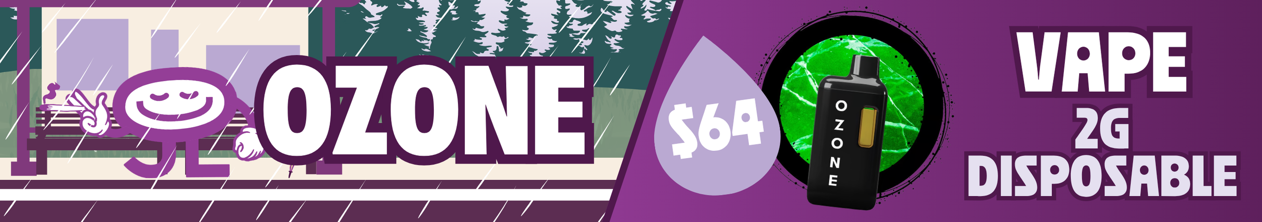 Cannabis Promo, Cannabis Sales, Cannabis Discounts, Cannabis on Sale, $64 Ozone 2G Disposable