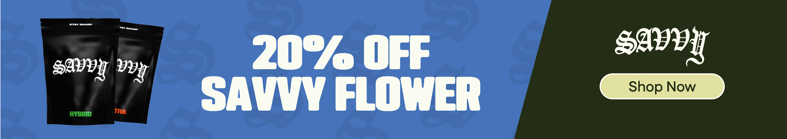 20% OFF Savvy Flower