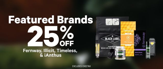Cannabis Promo, Cannabis Sales, Cannabis Discounts, Cannabis on Sale, 25% Off Featured Brands