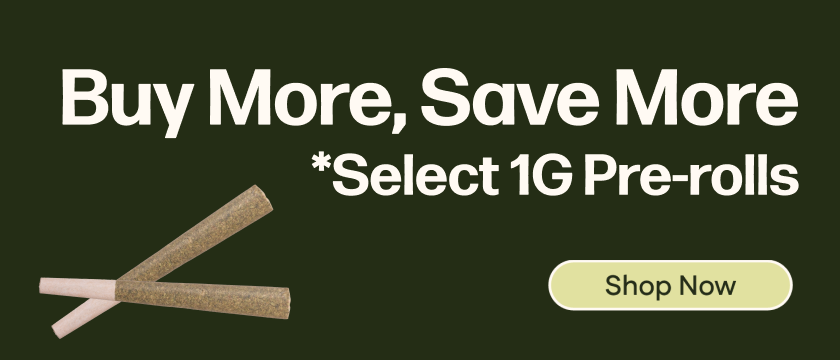 Buy More, Save More! - Standard Pre-rolls