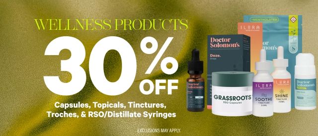 Cannabis Promo, Cannabis Sales, Cannabis Discounts, Cannabis on Sale, 30% Off Wellness Products