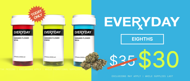 Cannabis Promo, Cannabis Sales, Cannabis Discounts, Cannabis on Sale, Everyday Eighths $30 - TODAY ONLY!