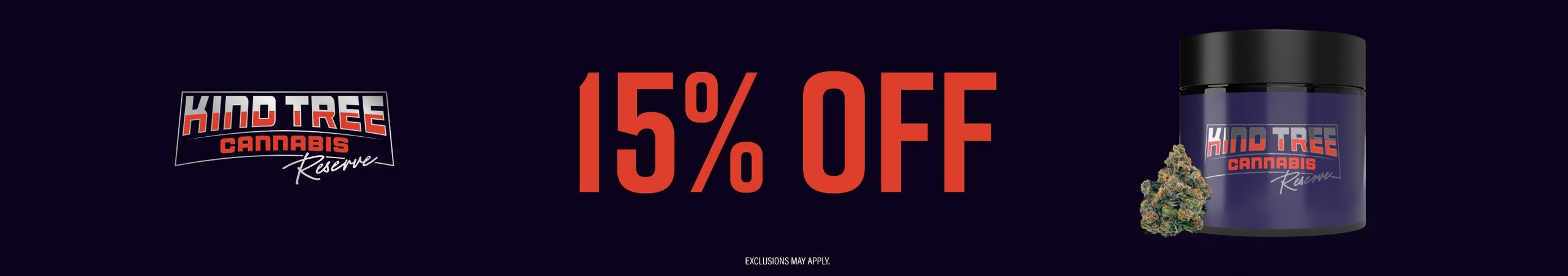 Cannabis Promo, Cannabis Sales, Cannabis Discounts, Cannabis on Sale, 15% Off Kind Tree Premium Strains