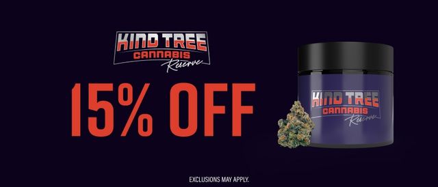 Cannabis Promo, Cannabis Sales, Cannabis Discounts, Cannabis on Sale, 15% Off Kind Tree Premium Strains