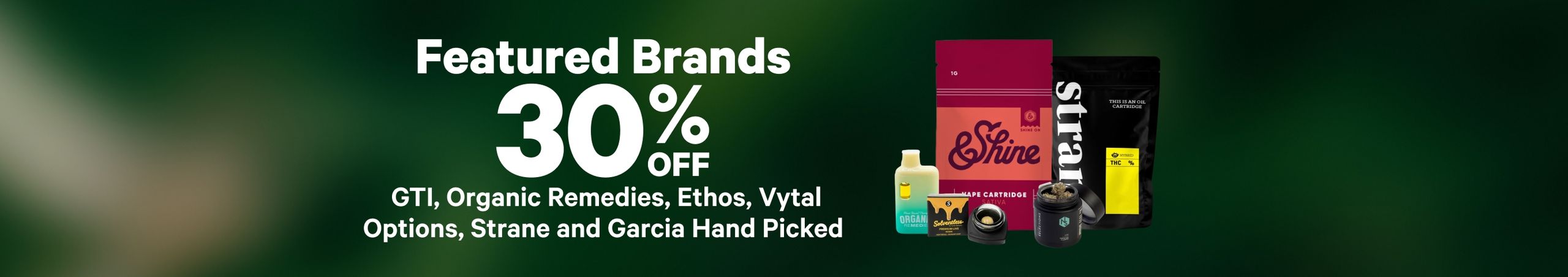 Cannabis Promo, Cannabis Sales, Cannabis Discounts, Cannabis on Sale, 30% Off Featured Brands