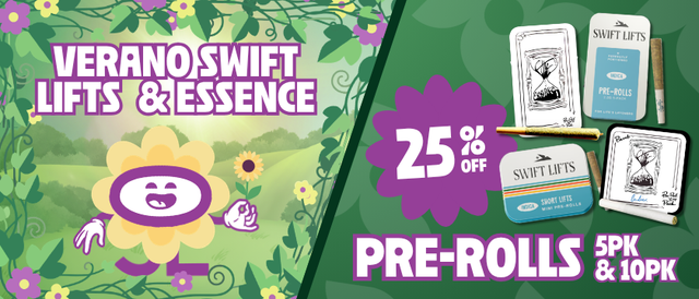 Cannabis Promo, Cannabis Sales, Cannabis Discounts, Cannabis on Sale, 25% Off Verano Swift Lifts & Essence Multi Pack Pre-Rolls