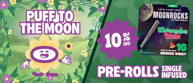 Cannabis Promo, Cannabis Sales, Cannabis Discounts, Cannabis on Sale, 10% Off Puff to the Moon Single Infused Pre-Rolls