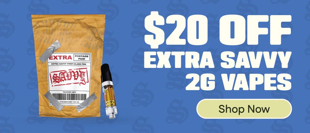 $20 OFF Extra Savvy 2g Vapes