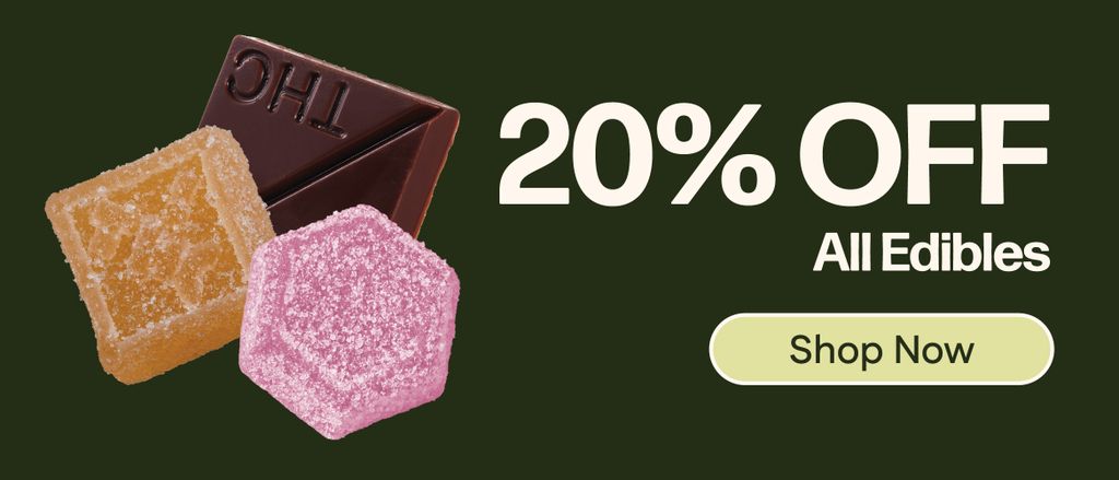 20% OFF All Edibles