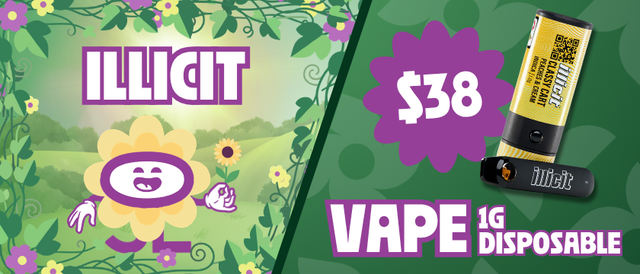 Cannabis Promo, Cannabis Sales, Cannabis Discounts, Cannabis on Sale, $38 Illicit 1G Disposable