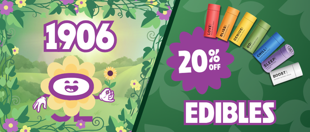 Cannabis Promo, Cannabis Sales, Cannabis Discounts, Cannabis on Sale, 20% Off 1906 Edibles