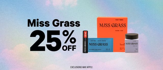 Cannabis Promo, Cannabis Sales, Cannabis Discounts, Cannabis on Sale, 25% Off Miss Grass