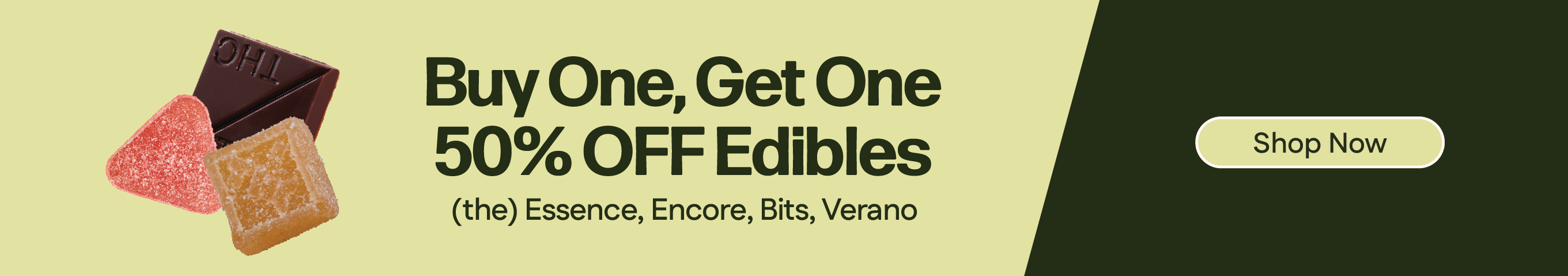 Buy One, Get One 50% OFF Featured Edibles