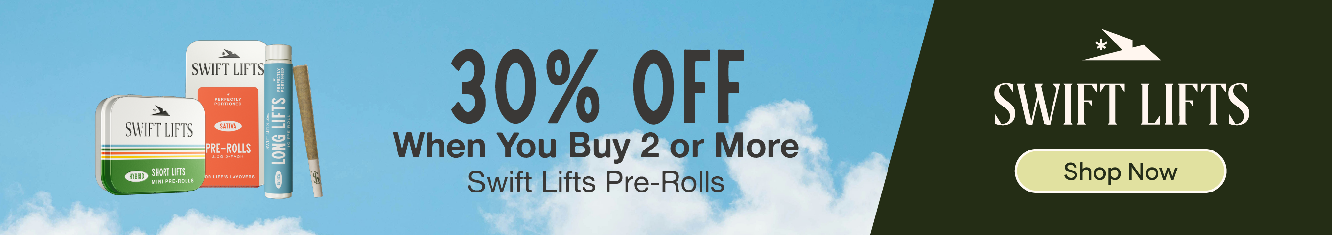 30% OFF When You Buy 2+ Swift Lifts Pre-Rolls