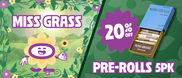 Cannabis Promo, Cannabis Sales, Cannabis Discounts, Cannabis on Sale, 20% Miss Grass 5 Pack Pre-Rolls