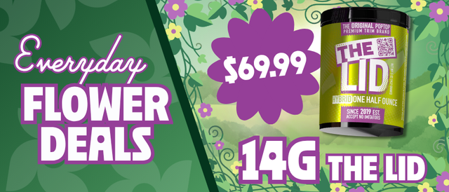 Cannabis Promo, Cannabis Sales, Cannabis Discounts, Cannabis on Sale, $69.99 The Lid 14G Flower