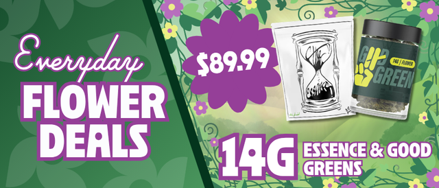 Cannabis Promo, Cannabis Sales, Cannabis Discounts, Cannabis on Sale, $89.99 Essence & Good Greens 14G Flower