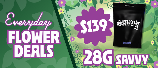Cannabis Promo, Cannabis Sales, Cannabis Discounts, Cannabis on Sale, $139 Savvy 28G Smalls