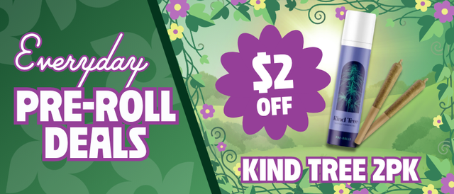 Cannabis Promo, Cannabis Sales, Cannabis Discounts, Cannabis on Sale, $2 Off Kind Tree 2 Pack Pre-Rolls