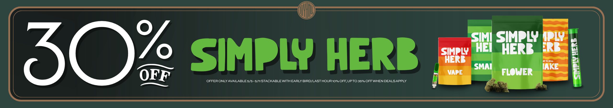 Cannabis Promo, Cannabis Sales, Cannabis Discounts, Cannabis on Sale, Simply Herb 30% Off!
