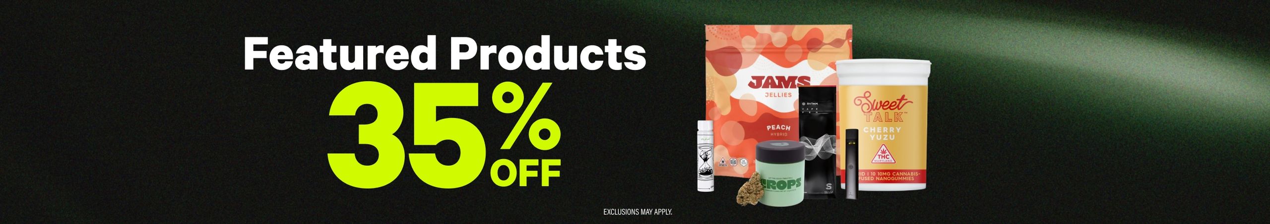 Cannabis Promo, Cannabis Sales, Cannabis Discounts, Cannabis on Sale, 35% Off Featured Products