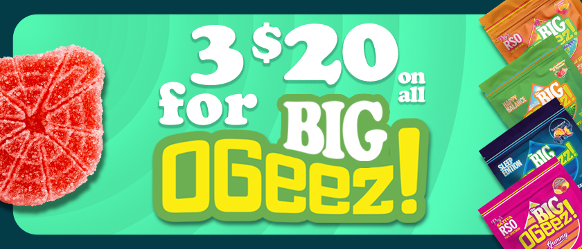 3-for-$20 OGeez! Bigs *Excludes 1,000mg