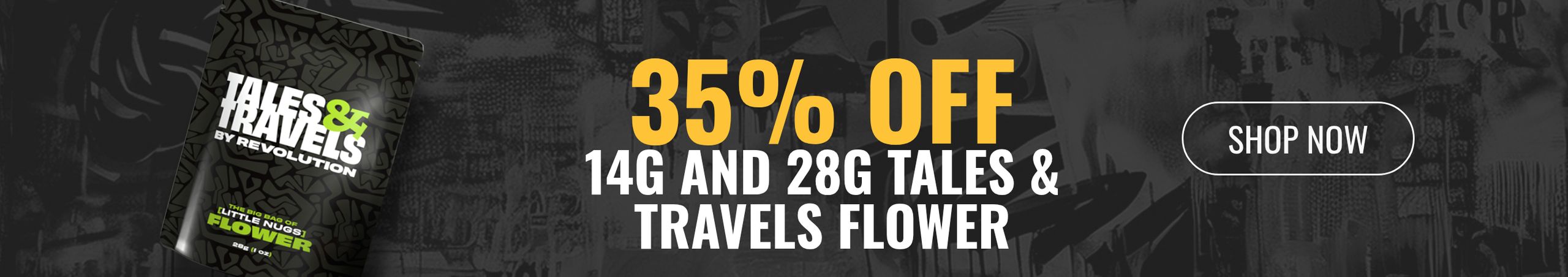 Cannabis Promo, Cannabis Sales, Cannabis Discounts, Cannabis on Sale, 35% Off 14g and 28g Tales & Travels Flower