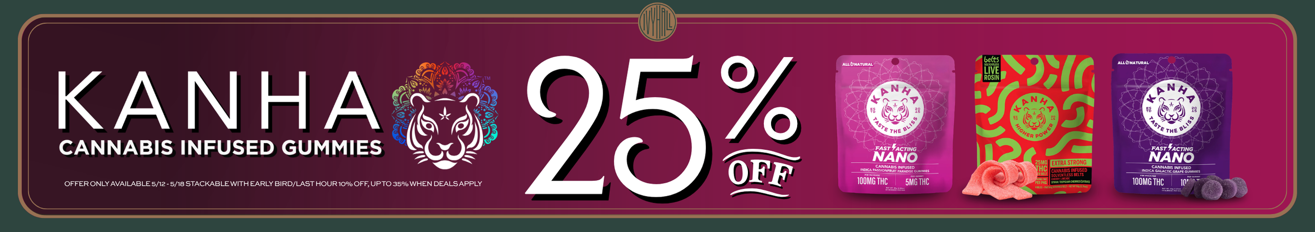 Cannabis Promo, Cannabis Sales, Cannabis Discounts, Cannabis on Sale, Kanha 25% Off!