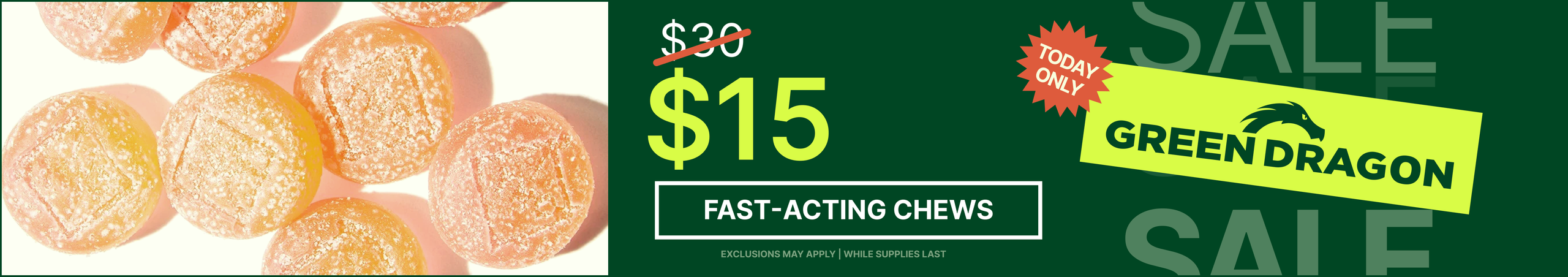 Cannabis Promo, Cannabis Sales, Cannabis Discounts, Cannabis on Sale, Green Dragon Fast Acting Chews $15 - TODAY ONLY!