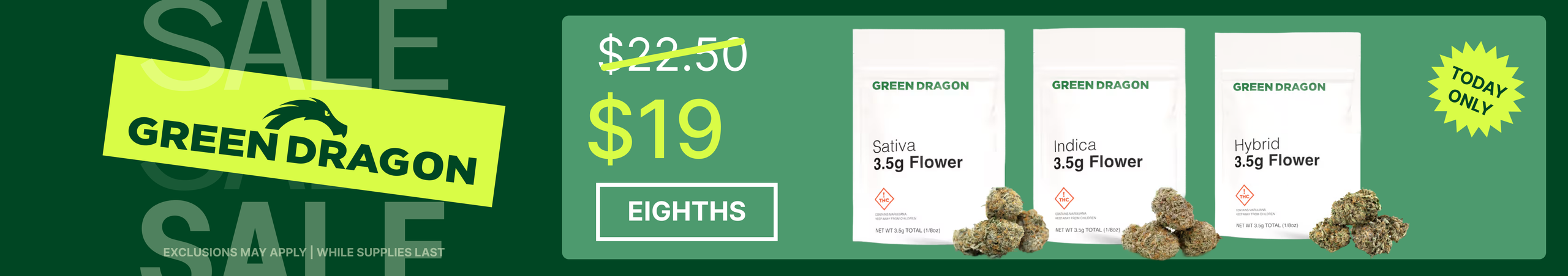 Cannabis Promo, Cannabis Sales, Cannabis Discounts, Cannabis on Sale, Green Dragon Eighths $19! - TODAY ONLY!