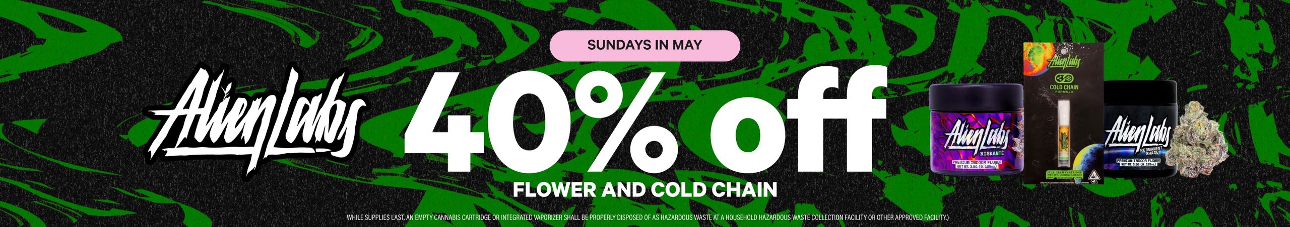 SUNDAYS: 40% Off Alien Labs Flower & Cartridges Cannabis Promo, Cannabis Sales, Cannabis Discounts, Cannabis on Sale, SUNDAYS: 40% Off Alien Labs Flower & Cartridges