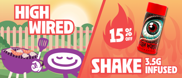 Cannabis Promo, Cannabis Sales, Cannabis Discounts, Cannabis on Sale, 15% Off High Wired Infused 3.5G Shake