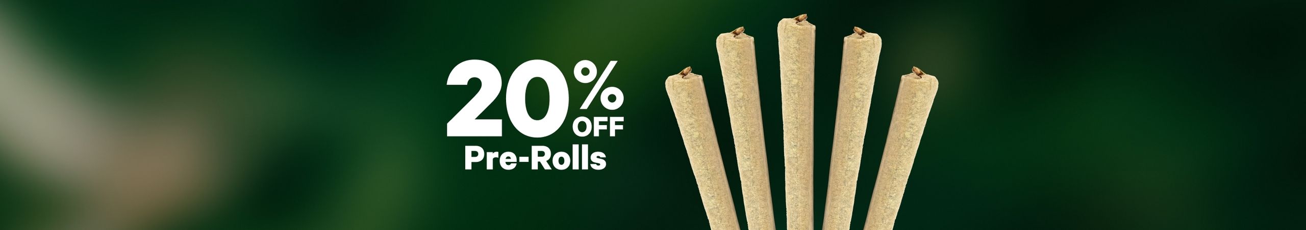 20% Off Pre-Rolls Cannabis Promo, Cannabis Sales, Cannabis Discounts, Cannabis on Sale, 20% Off Pre-Rolls
