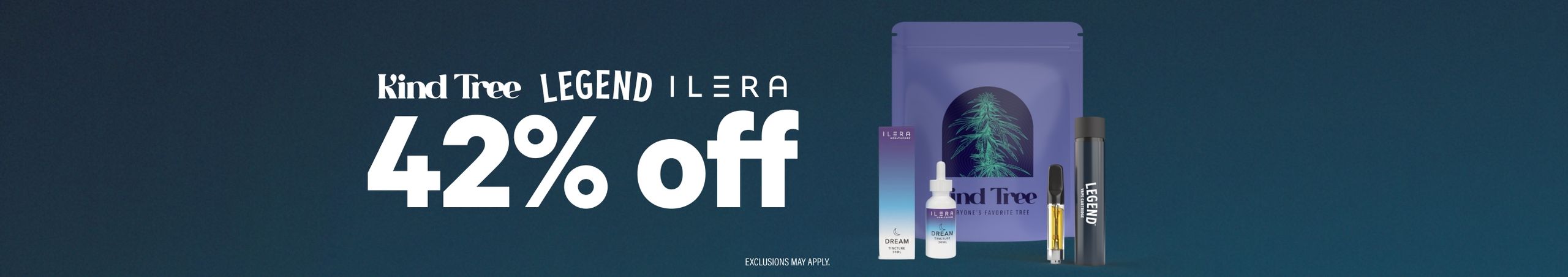 Cannabis Promo, Cannabis Sales, Cannabis Discounts, Cannabis on Sale, 42% Off Kind Tree, Ilera & Legend
