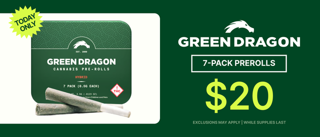 Cannabis Promo, Cannabis Sales, Cannabis Discounts, Cannabis on Sale, Green Dragon 7 Pack Prerolls $20 - TODAY ONLY!
