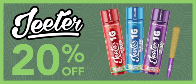 Cannabis Promo, Cannabis Sales, Cannabis Discounts, Cannabis on Sale, 20% OFF Jeeters