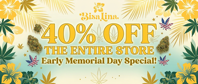 Cannabis Promo, Cannabis Sales, Cannabis Discounts, Cannabis on Sale, 40% Off The Entire Store Early Memorial Day Special!