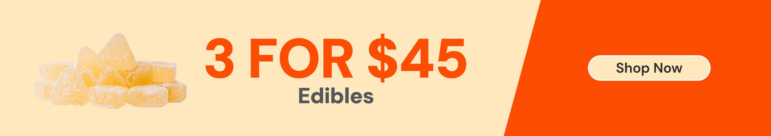 Cannabis Promo, Cannabis Sales, Cannabis Discounts, Cannabis on Sale, Edibles: 3-for-$45