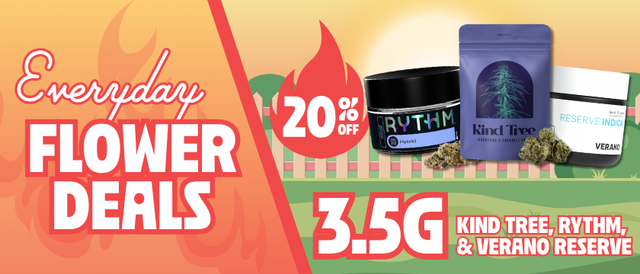 Cannabis Promo, Cannabis Sales, Cannabis Discounts, Cannabis on Sale, 20% Off Rythm, Kind Tree & Verano Reserve 3.5G Flower