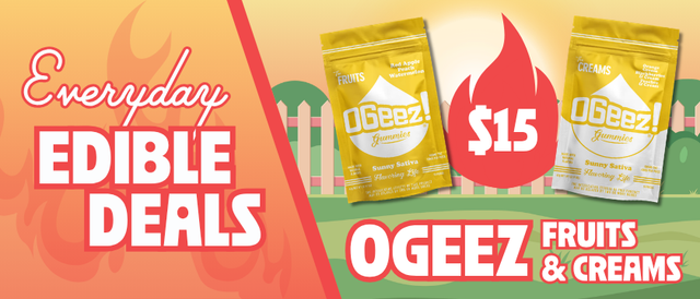 Cannabis Promo, Cannabis Sales, Cannabis Discounts, Cannabis on Sale, $15 OGeez Fruits & Creams Edibles